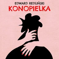 Audiobooki - literatura piękna - Konopielka - miniaturka - grafika 1