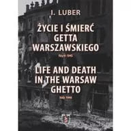 Historia świata - NORTOM Życie i śmierć Getta Warszawskiego - I. Luber - miniaturka - grafika 1