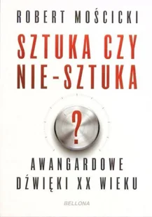 Sztuka czy nie-sztuka? - Albumy inne - miniaturka - grafika 1