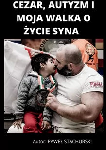 Cezar, autyzm i moja walka o życie syna - E-booki - nauka - miniaturka - grafika 1