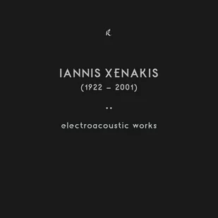 Iannis Xenakis - Electroacoustic Works - Muzyka klasyczna - miniaturka - grafika 1