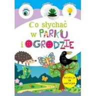 Albumy - przyroda - Co słychać w parku i ogrodzie - miniaturka - grafika 1