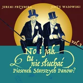 Poezja śpiewana - No i jak tu nie słuchać piosenek Starszych Panów. Volume 3 - miniaturka - grafika 1