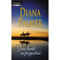 Mira Diana Palmer Dwa kroki w przyszłość - Powieści - miniaturka - grafika 1