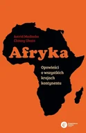 Biografie i autobiografie - Afryka Opowieści o wszystkich krajach kontynentu - Ukata Chinny, Madimba Astrid - książka - miniaturka - grafika 1