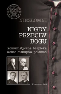 Niezłomni. Nigdy Przeciw Bogu - Historia Polski - miniaturka - grafika 1