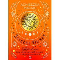 Otwarte Sciezki duszy. Astrologia dla zrozumienia siebie i swoich bliskich LIT-49050