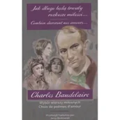 Poezja - Jak długo będą trwały miłości... Wybór wierszy miłosnych - miniaturka - grafika 1