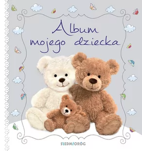 Siedmioróg Album mojego dziecka Artur Piątek, Tamara Michałowska - Albumy inne - miniaturka - grafika 2