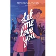 Literatura obyczajowa - Let Me Love You - miniaturka - grafika 1