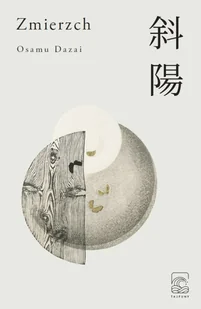 Zmierzch Osamu Dazai - Proza - miniaturka - grafika 2