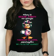 Koszulki i topy damskie - koszulka MÓWIĄ ŻE IDEALNE KOBIETY NIE ISTNIEJĄ 2 - miniaturka - grafika 1