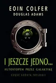 Horror, fantastyka grozy - I jeszcze jedno… Autostopem przez galaktykę. Tom 7 - miniaturka - grafika 1