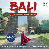 Audiobooki - literatura faktu - Bali. Opowieści z Wyspy Bogów - miniaturka - grafika 1