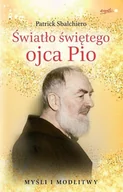 Religia i religioznawstwo - Światło świętego ojca Pio - miniaturka - grafika 1