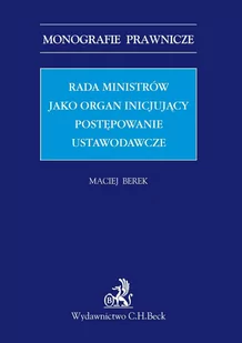 Rada ministrów jako organ inicjujący postępowanie ustawodawcze - E-booki - prawo - miniaturka - grafika 1