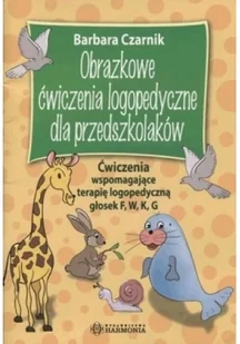 Harmonia Barbara Czarnik Obrazkowe ćwiczenia logopedyczne dla przedszkolaków - Pomoce naukowe - miniaturka - grafika 2