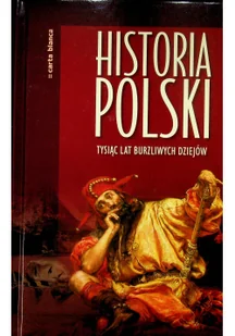 Historia Polski Tysiąc lat burzliwych dziejów Używana - Historia Polski - miniaturka - grafika 2