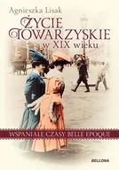 E-booki - nauka - Życie towarzyskie w XIX wieku. Wspaniałe czasy belle epoque - miniaturka - grafika 1