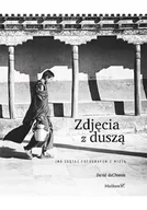 Książki o kulturze i sztuce - Zdjęcia z duszą Jak zostać fotografem z wizją David duChemin - miniaturka - grafika 1