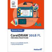 Grafika i DTP - Roland Zimek CorelDRAW 2018 PL Ćwiczenia praktyczne - miniaturka - grafika 1