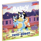 Książki edukacyjne - Bluey. Tato-robot. Moja czytanka - miniaturka - grafika 1
