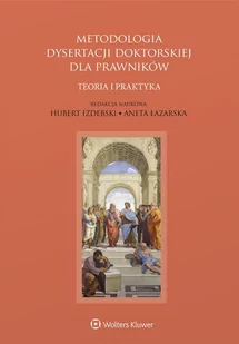 Metodologia dysertacji doktorskiej dla prawników. Teoria i praktyka - E-booki - prawo - miniaturka - grafika 1