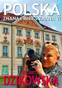 Bernardinum Polska znana i mniej znana. Tom 6 Elżbieta Dzikowska - Przewodniki - miniaturka - grafika 1