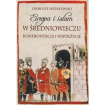Poligraf Europa i islam w średniowieczu - Dariusz Wiśniewski - Historia świata - miniaturka - grafika 1