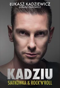 KADZIU - ŁUKASZ KADZIEWICZ - Ludzie sportu - miniaturka - grafika 1