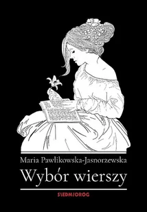 WYBÓR WIERSZY Maria Pawlikowska-Jasnorzewska - Lektury szkoła podstawowa - miniaturka - grafika 1