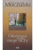 Poezja - Otwierasz wolno moje oczy - miniaturka - grafika 1