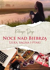 Noce nad Biebrzą Nowa - Literatura obyczajowa Noce nad Biebrzą Nowa - Literatura obyczajowa - miniaturka - grafika 3