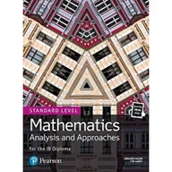 Pozostałe książki - Pearson Education Limited Mathematics Analysis and Approaches for the IB Diploma Standard Level - miniaturka - grafika 1