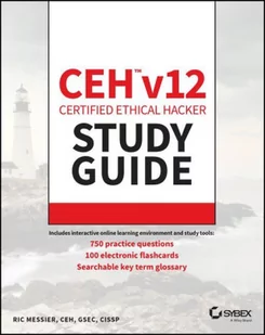 CEH v12 Certified Ethical Hacker Study Guide with 750 Practice Test Questions - Pozostałe książki - miniaturka - grafika 1