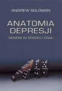 Anatomia Depresji. Demon w Środku Dnia - Pedagogika i dydaktyka - miniaturka - grafika 1