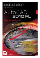 AutoCAD 2010 PL. Pierwsze kroki - CAD/CAM - miniaturka - grafika 1
