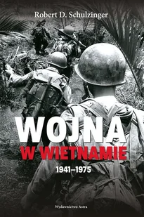 Wojna w Wietnamie 1941-1975 - Historia świata - miniaturka - grafika 1