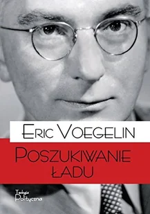 Teologia Polityczna Poszukiwanie ładu Eric Voegelin - Filozofia i socjologia - miniaturka - grafika 3