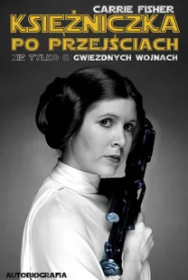 Księżniczka po przejściach - Wywiady, wspomnienia - miniaturka - grafika 1