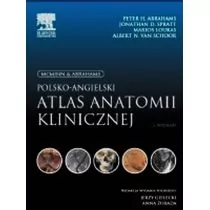 Polsko-angielski atlas anatomii klinicznej - Abrahams Peter H., Spratt Jonathan D., Loukas Marios - Zdrowie - poradniki - miniaturka - grafika 1