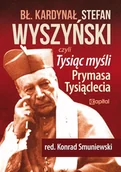 Poezja - Tysiąc myśli Prymasa Tysiąclecia - miniaturka - grafika 1
