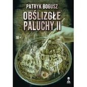 Horror, fantastyka grozy - Dom Horroru Obślizgłe paluchy 2 - Patryk Bogusz - miniaturka - grafika 1
