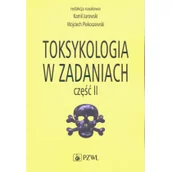 Książki medyczne - Toksykologia w zadaniach Część 2 Jurowski Jurowski Piekoszewski Piekoszewski - miniaturka - grafika 1