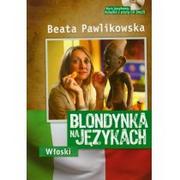 Książki do nauki języka włoskiego - Pawlikowska Beata Blondynka na językach włoski - miniaturka - grafika 1