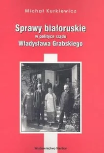 Sprawy białoruskie w polityce rządu Władysława Grabskiego - Historia Polski - miniaturka - grafika 1