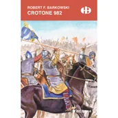 Historia Polski - Bellona Crotone 982 - odbierz ZA DARMO w jednej z ponad 30 księgarń! - miniaturka - grafika 1