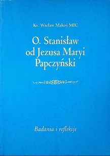 O Stanisław od Jezusa Maryi Papczyński - Religia i religioznawstwo - miniaturka - grafika 1