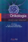 Książki medyczne - Onkologia Leksykon pojęć medycznych - miniaturka - grafika 1