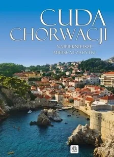 Cuda Chorwacji - Albumy krajoznawcze - miniaturka - grafika 1